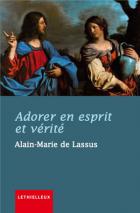Adorer en esprit et vérité