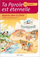 Ta parole est éternelle - Première année - Catéchiste