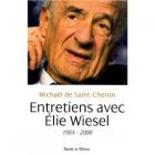Entretiens avec Elie Wiesel : 1984-2000