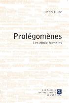 Prolégomènes : les choix humains