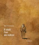 Il �tait l'un des n�tres