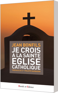 Je crois à la sainte Église catholique