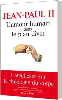 L'amour humain dans le plan divin