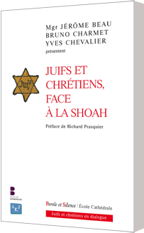 Juifs et chrétiens face à la Shoah