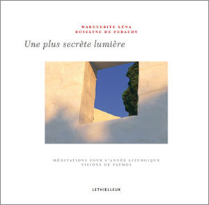 Une plus secrète lumière