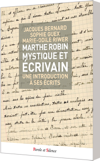 Marthe Robin, mystique et écrivain