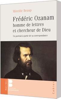 Frédéric Ozanam homme de lettres et chercheur de Dieu