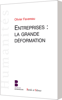 Entreprises : la grande déformation
