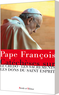 Catéchèses sur le Credo et les sacrements