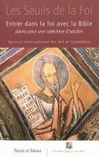 Entrer dans la foi avec la Bible