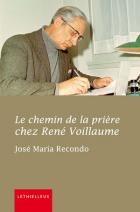 Le chemin de la prière chez René Voillaume