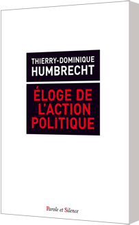 Eloge de l'action politique