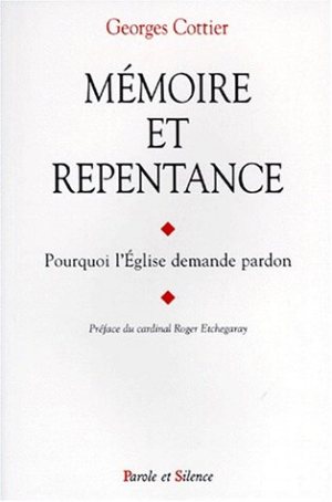 Mmoire et repentance : pourquoi l'Eglise demande pardon