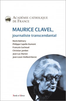 Maurice Clavel, journaliste transcendantal