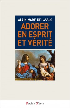 Adorer en esprit et en vrit