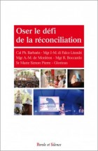 Oser le dfi de la rconciliation