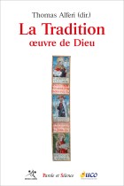 La tradition - uvre de Dieu