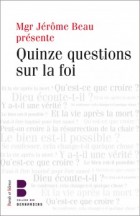 Quinze questions sur la foi