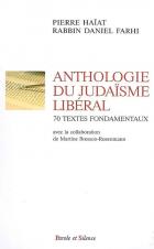 Anthologie du judasme libral : 70 textes fondamentaux