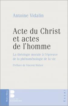 Acte du Christ et actes de l'homme