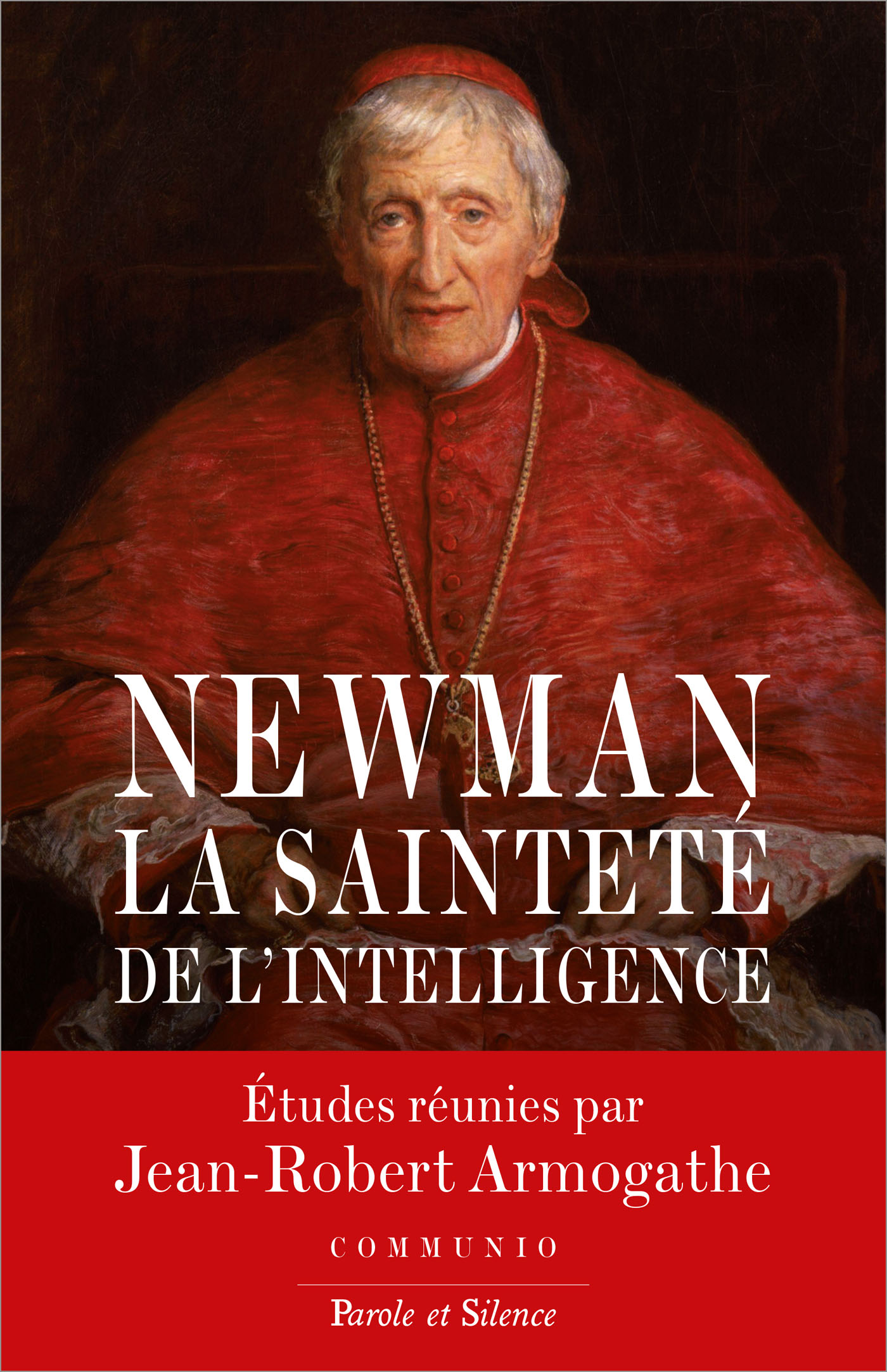 Newman - La saintet de l'intelligence