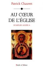 Au cur de l'Eglise : homlies anne A