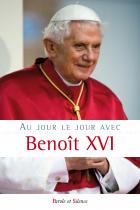 Au jour le jour avec Benoît XVI