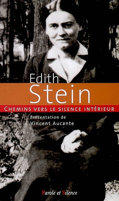 Chemins vers le silence intrieur avec Edith Stein