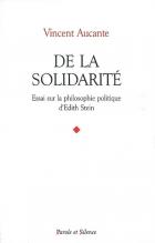 De la solidarit : essai sur la philosophie politique d'Edith Stein