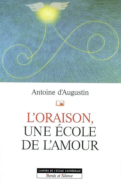 L'oraison, une cole de l'amour