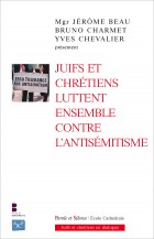 Juifs et chrtiens luttent ensemble contre l'antismitisme