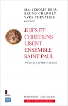 Juifs et chrtiens lisent ensemble saint Paul