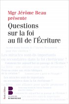 Questions sur la foi au fil de l'criture