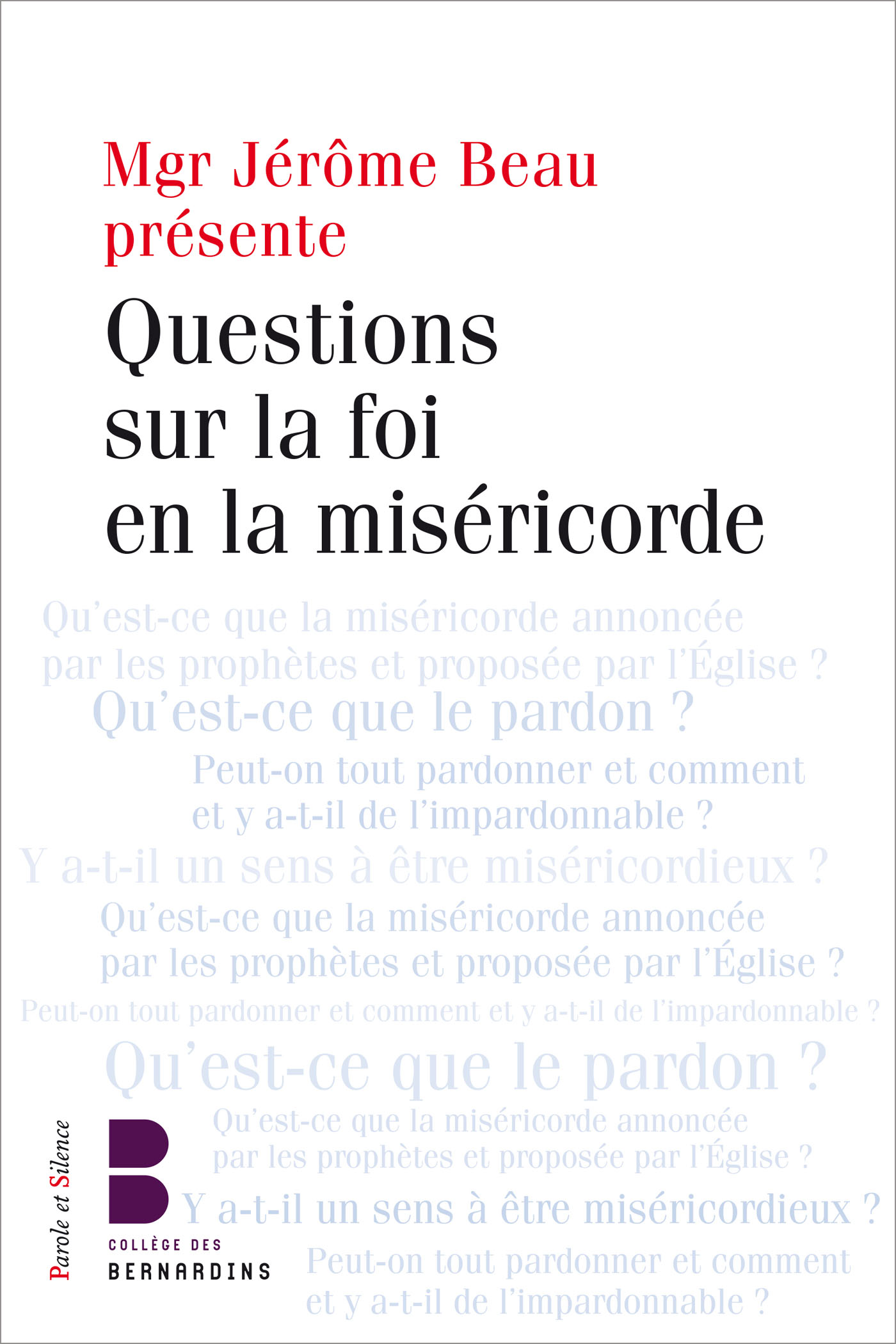 Questions sur la foi en la misricorde