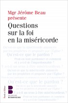 Questions sur la foi en la misricorde