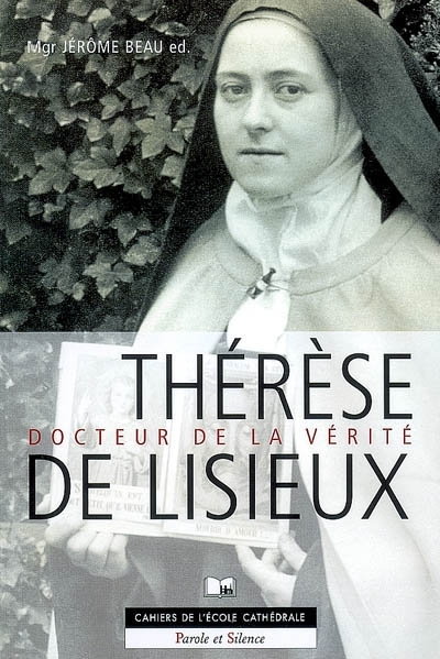 Thérèse de Lisieux, docteur de la vérité