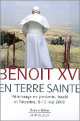 Benot XVI en Terre sainte