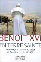 Benot XVI en Terre sainte