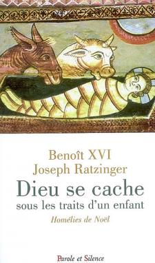 Dieu se cache sous les traits d'un enfant : homlies de Nol