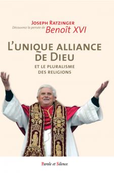 L'unique Alliance de Dieu et le pluralisme des religions