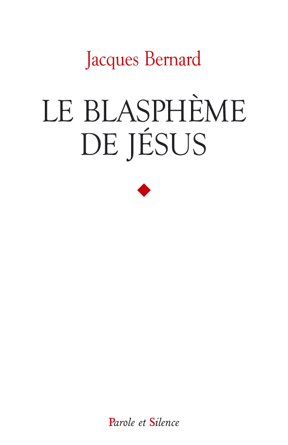 Le blasphme de Jsus