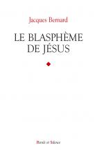 Le blasphme de Jsus