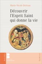 Dcouvrir l'Esprit saint qui donne la vie