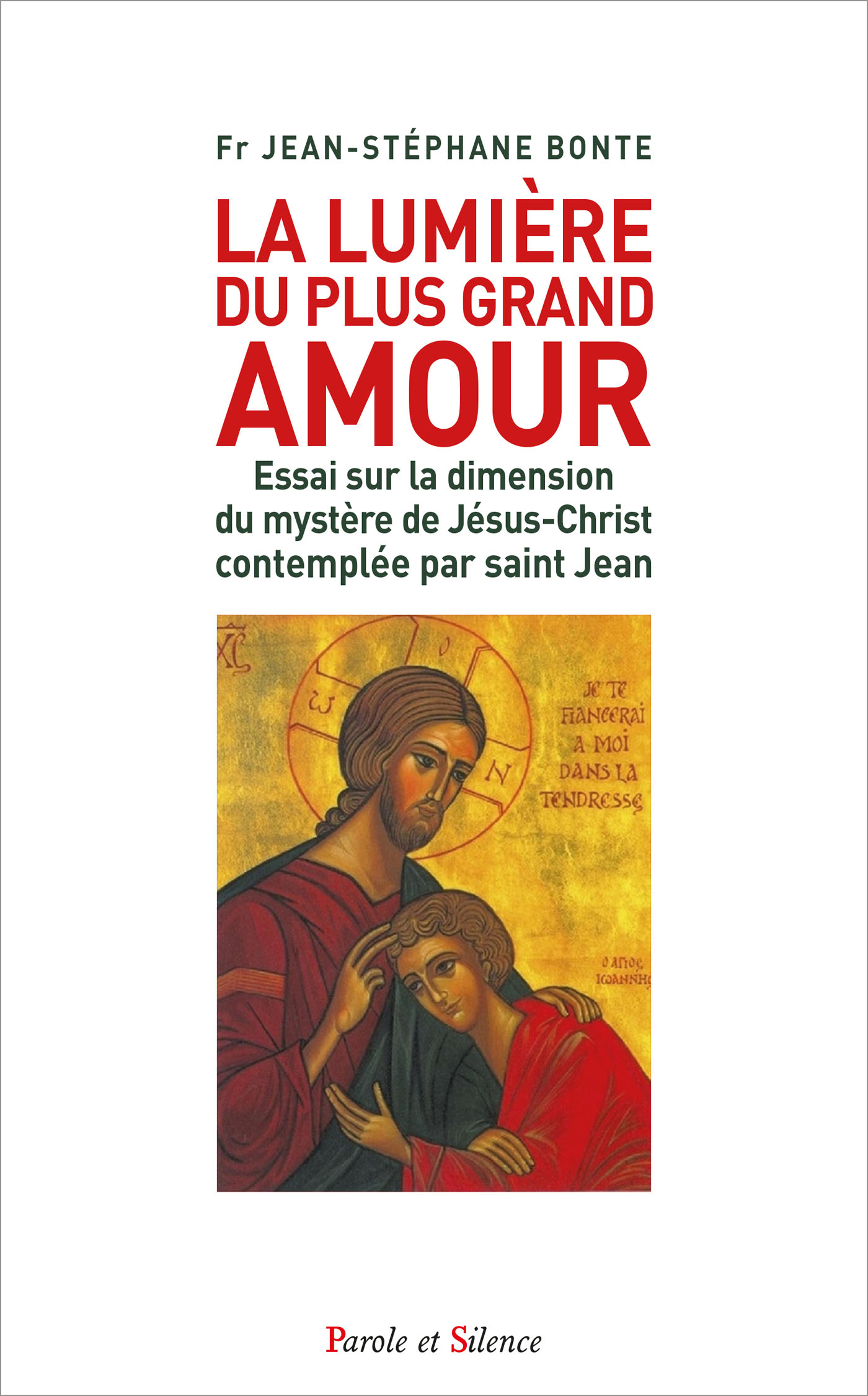 La Lumire du plus grand Amour