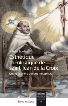 Esthétique théologique de saint Jean de la Croix