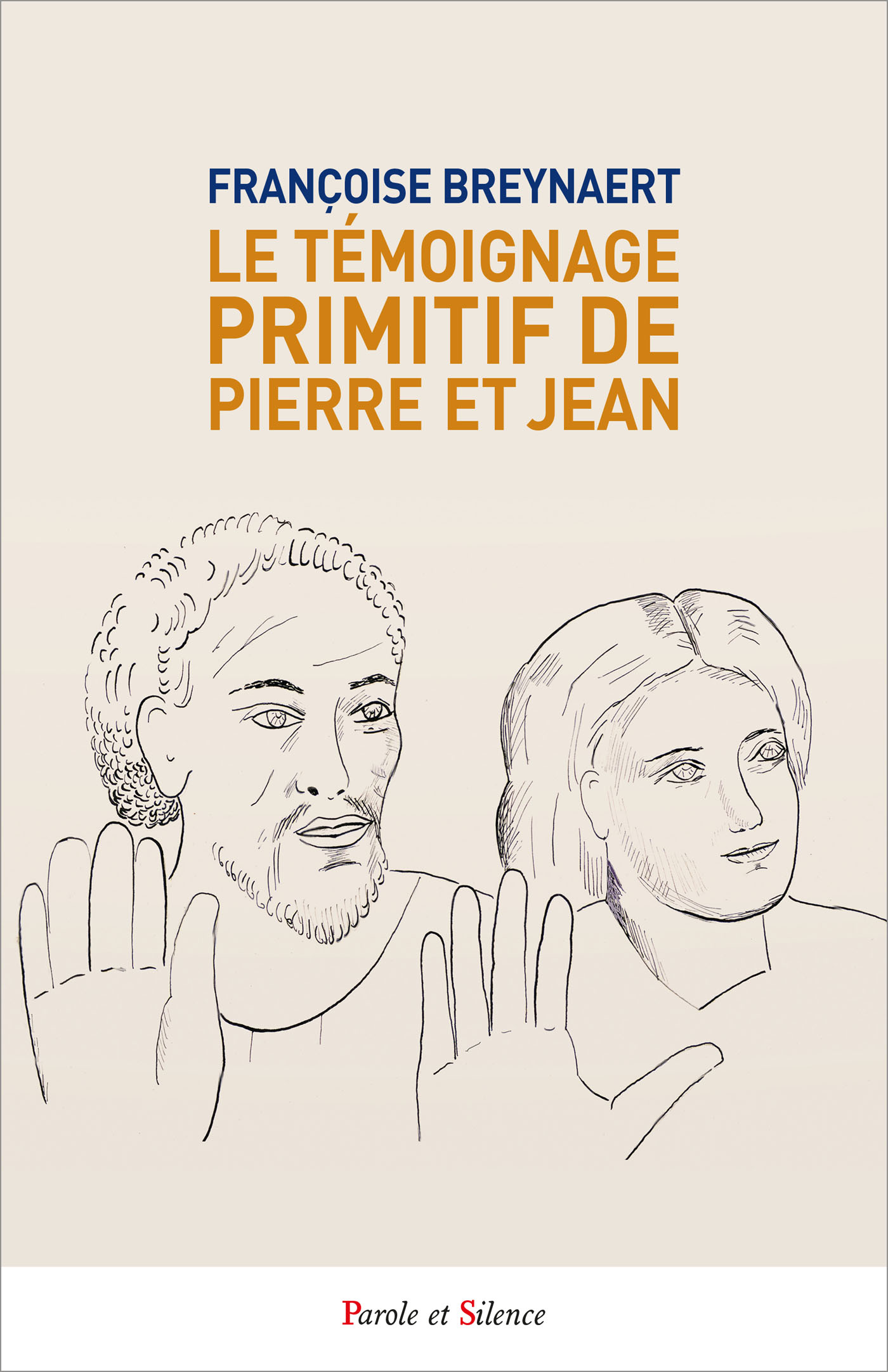 Le tmoignage primitif de Pierre et Jean