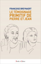 Le témoignage primitif de Pierre et Jean