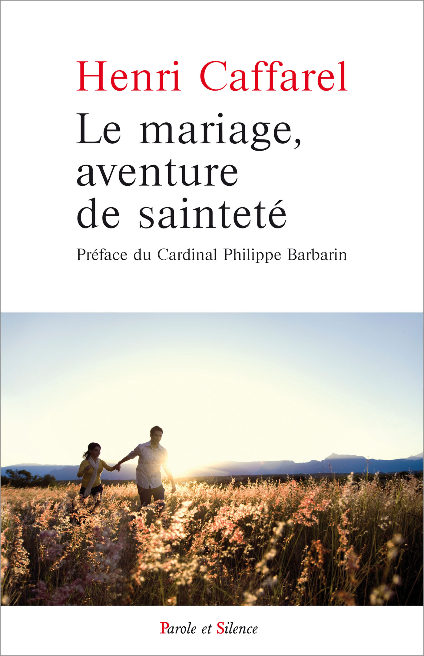 Le mariage, aventure de saintet