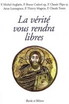 La vrit vous rendra libres : confrences de carme de Notre-Dame de Pentecte, diocse de Nanterre