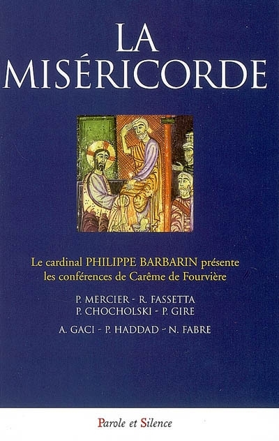 La misricorde : les confrences de Carme de Fourvire